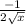 \frac{-1}{2\sqrt{x}}