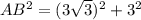 AB^2=(3\sqrt3)^2+3^2