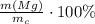 \frac{m(Mg)}{m_{c}}\cdot 100 \%