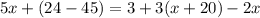 5x+(24-45)=3+3(x+20)-2x