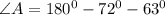 \angle A=180^0-72^0-63^0