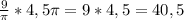 \frac{9}{\pi}*4,5\pi=9*4,5=40,5