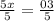 \frac{5x}{5}=\frac{03}{5}