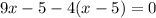 9x-5-4(x-5)=0