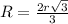 R=\frac{2r\sqrt3}{3}