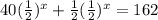 40(\frac{1}{2})^{x}+\frac{1}{2}(\frac{1}{2})^{x}=162