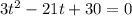 3t^2-21t+30=0