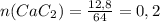 n(CaC_{2} ) = \frac{12,8}{64} =0,2