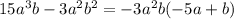 15a^3b-3a^2b^2=-3a^2b(-5 a+b)