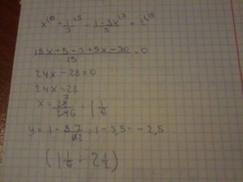 Решите подробно систему 3x+y=1; x+1/3 - y/5=2;