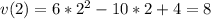 v(2)=6*2^2-10*2+4=8\\