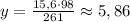 y=\frac{15,6\cdot98}{261}\approx5,86