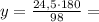 y=\frac{24,5\cdot180}{98}=