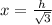 x=\frac{h}{\sqrt3}}