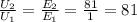 \frac{U_2}{U_1}=\frac{E_2}{E_1}=\frac{81}{1}=81