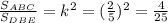 \frac{S_{ABC}}{S_{DBE}}=k^2=(\frac25)^2=\frac{4}{25}