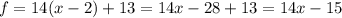 f=14(x-2)+13=14x-28+13=14x-15