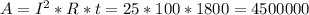 A=I^{2}*R*t=25*100*1800=4500000