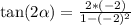 \tan(2\alpha)=\frac{2*(-2)}{1-(-2)^2}