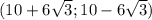 (10+6\sqrt{3};10-6\sqrt{3})