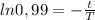 ln0,99=-\frac{t}{T}