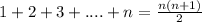 1+2+3+....+n=\frac{n(n+1)}{2}