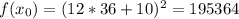 f(x_0)=(12*36+10)^2=195364