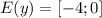 E(y)=[-4;0]