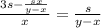 \frac{3s-\frac{sx}{y-x}}{x}=\frac{s}{y-x}