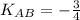 K_{AB}=-\frac{3}{4}