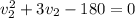 v_2^2+3v_2-180=0