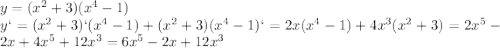 y=(x^2+3)(x^4-1) \\\ y`=(x^2+3)`(x^4-1)+(x^2+3)(x^4-1)`=2x(x^4-1)+4x^3(x^2+3)=2x^5-2x+4x^5+12x^3=6x^5-2x+12x^3