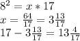 8^2=x*17 \\\ x=\frac{64}{17}=3\frac{13}{17} \\\ 17-3\frac{13}{17}=13\frac{4}{17}