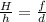 \frac{H}{h}=\frac{f}{d}