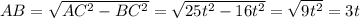 AB=\sqrt{AC^2-BC^2}=\sqrt{25t^2-16t^2}=\sqrt{9t^2}=3t