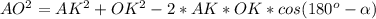 AO^2=AK^2+OK^2-2*AK*OK*cos(180^o-\alpha)