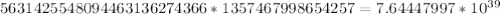 5631425548094463136274366*1357467998654257= 7.64447997*10^3^9