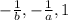 -\frac{1}{b},-\frac{1}{a}, 1