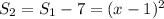 S_2=S_1-7=(x-1)^2