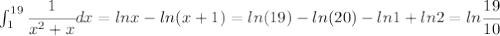 \int_1^{19}\cfrac{1}{x^2+x}dx=lnx-ln(x+1)=ln(19)-ln(20)-ln1+ln2=ln\cfrac{19}{10}