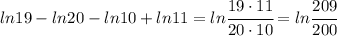 ln19-ln20-ln10+ln11=ln\cfrac{19\cdot 11}{20\cdot 10}=ln\cfrac{209}{200}