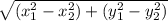 \sqrt{(x_1^2-x_2^2)+(y_1^2-y_2^2)}