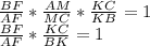 \frac{BF}{AF}*\frac{AM}{MC}*\frac{KC}{KB}=1\\&#10;\frac{BF}{AF}*\frac{KC}{BK}=1\\&#10;