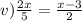 v) \frac{2x}{5} = \frac{x - 3}{2}