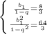 \left \{ {{\frac{b_{1}}{1-q}= \frac{8}{3}} \atop {\frac{b_{1}^{2}}{1-q^{2}}=\frac{64}{3}}} \right.