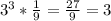 3^{3} * \frac{1}{9} = \frac{27}{9} = 3