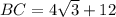 BC=4\sqrt{3}+12