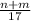 \\ \frac{n+m}{17}