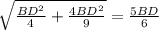 \sqrt{ \frac{BD ^{2} }{4}+ \frac{4BD ^{2} }{9} }= \frac{5BD}{6}