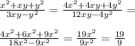 \frac{x^2+xy+y^2}{3xy-y^2}=\frac{4x^2+4xy+4y^2}{12xy-4y^2}=\\\\ \frac{4x^2+6x^2+9x^2}{18x^2-9x^2}=\frac{19x^2}{9x^2}=\frac{19}{9}